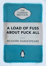 A Load of Fuss About Fuck All (Blue) AP by The Connor Brothers - Hand Coloured Edition sized 12x16 inches. Available from Whitewall Galleries