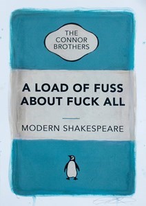 A Load of Fuss About Fuck All (Blue) AP by The Connor Brothers - Hand Coloured Edition